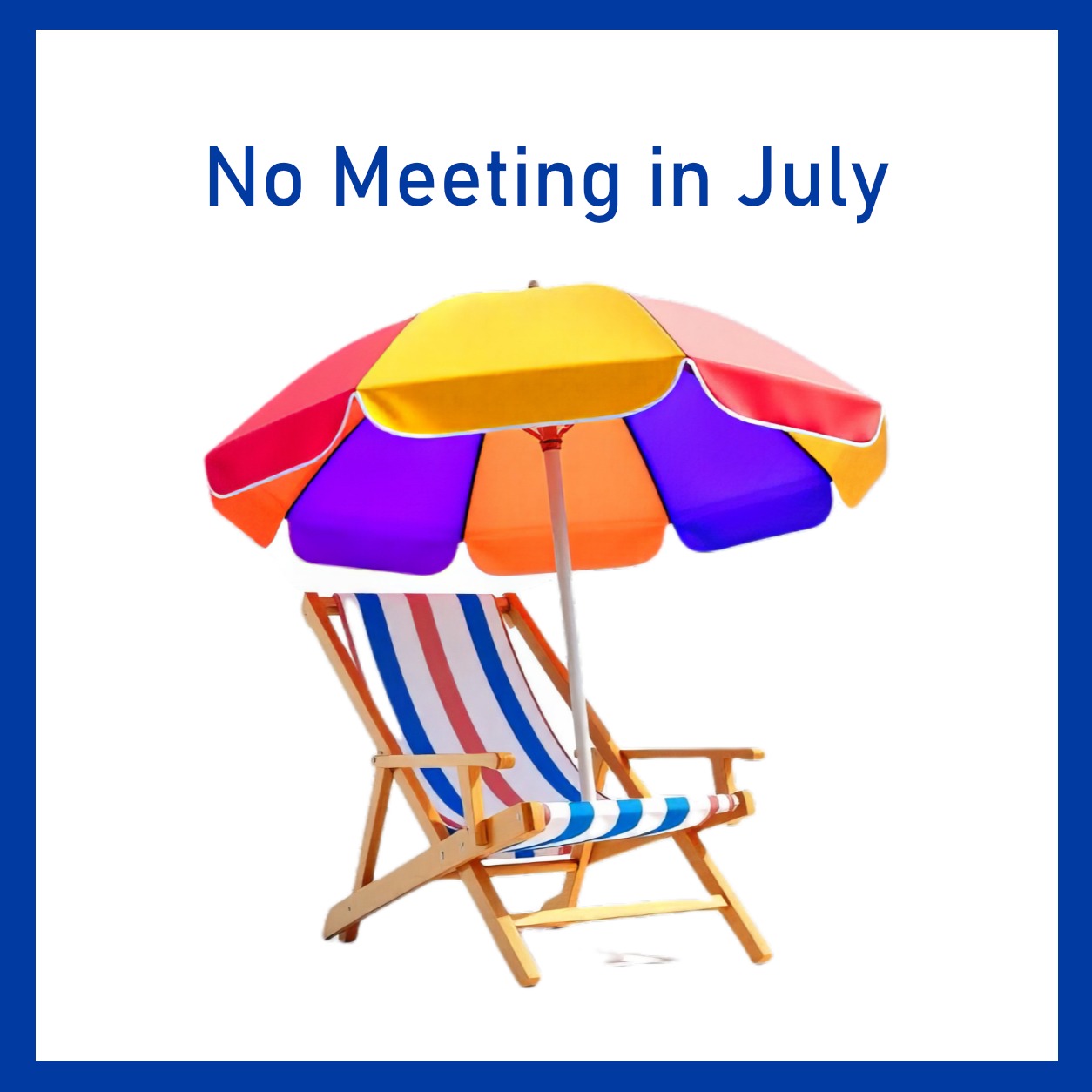 No Meeting in July